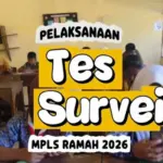 Tata Cara Mengisi Sistem Pelaksanaan Tes dan Survei MPLS Ramah 2026