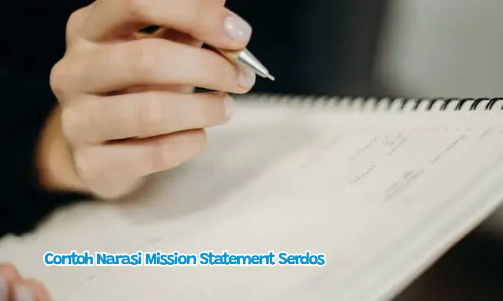 Contoh Narasi Mission Statement Serdos
